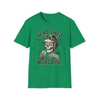 Dead Tired T‑Shirt