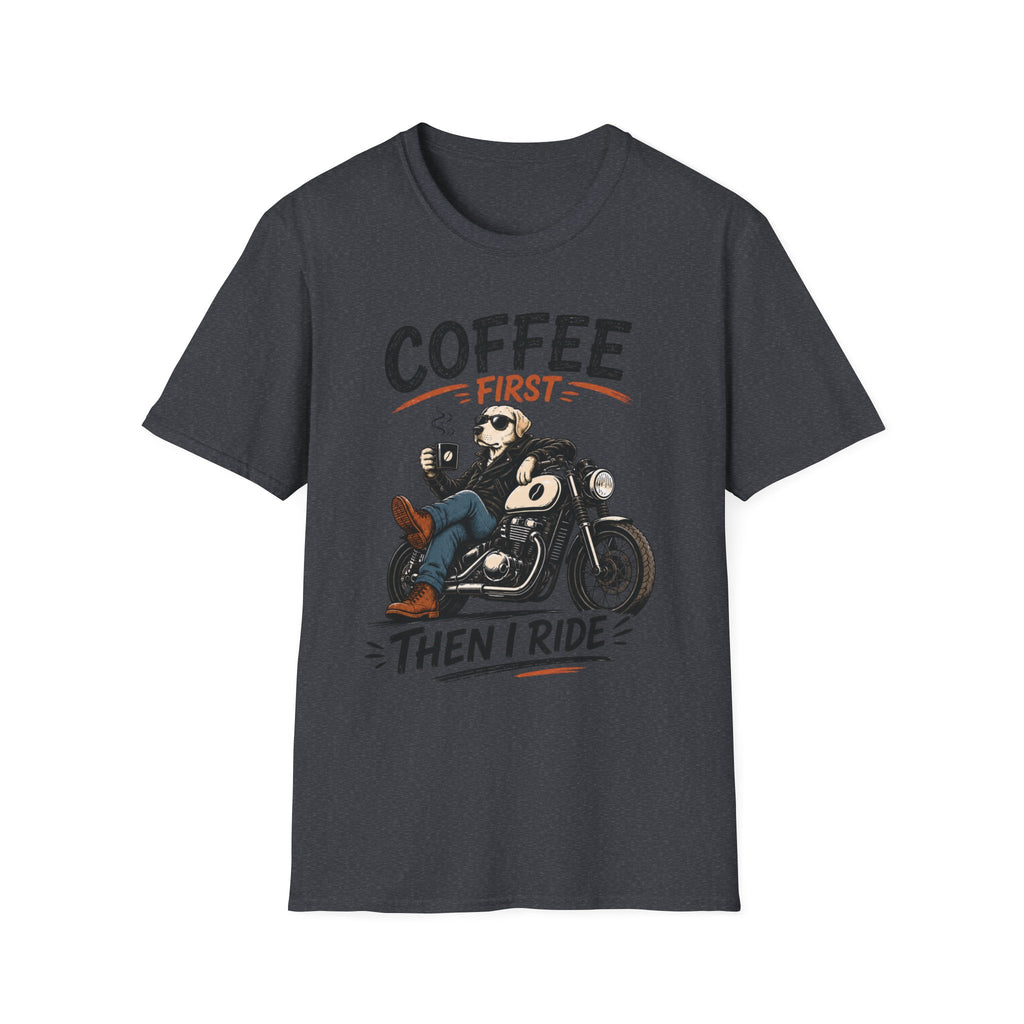 Coffee First Then I Ride T‑Shirt