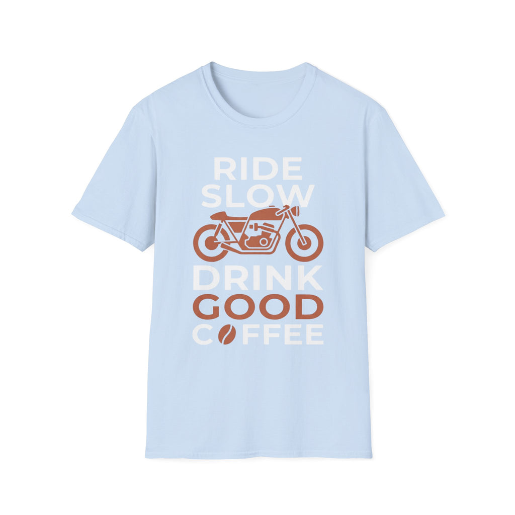Ride Slow T‑Shirt