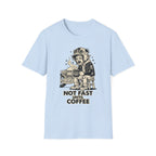 Not Fast T‑Shirt