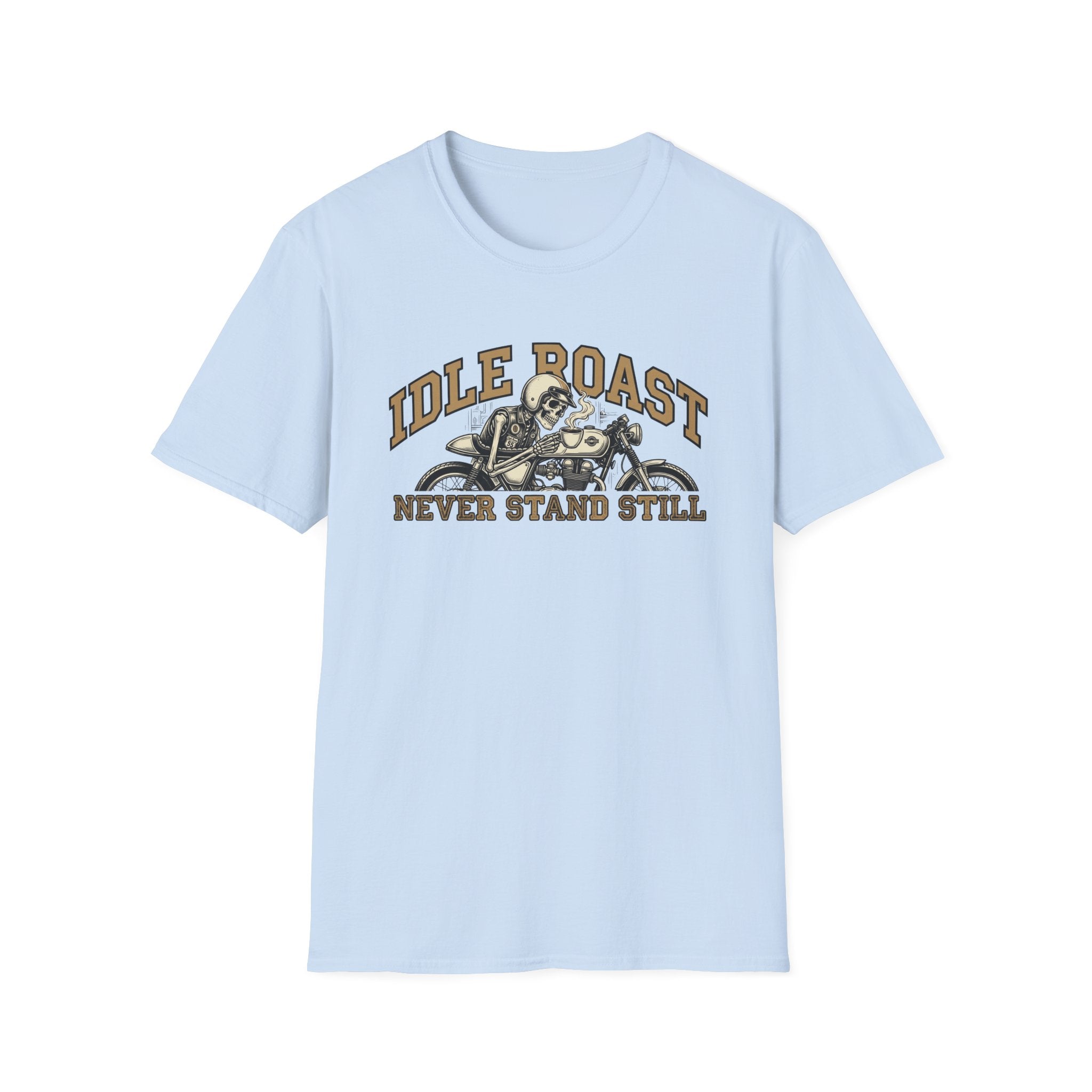 Never Stand Still T‑Shirt
