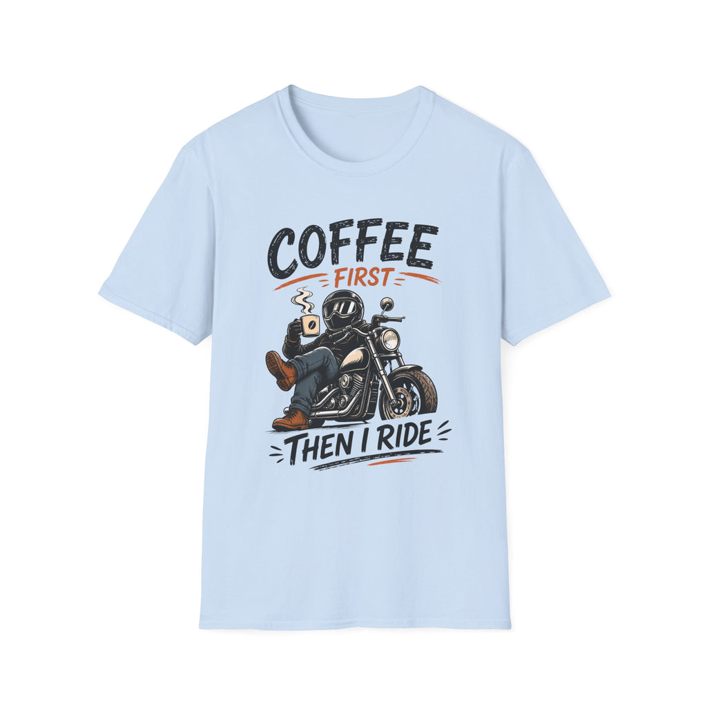 Coffee Then I Ride T‑Shirt