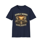 Early Rides Dark Roasts T‑Shirt