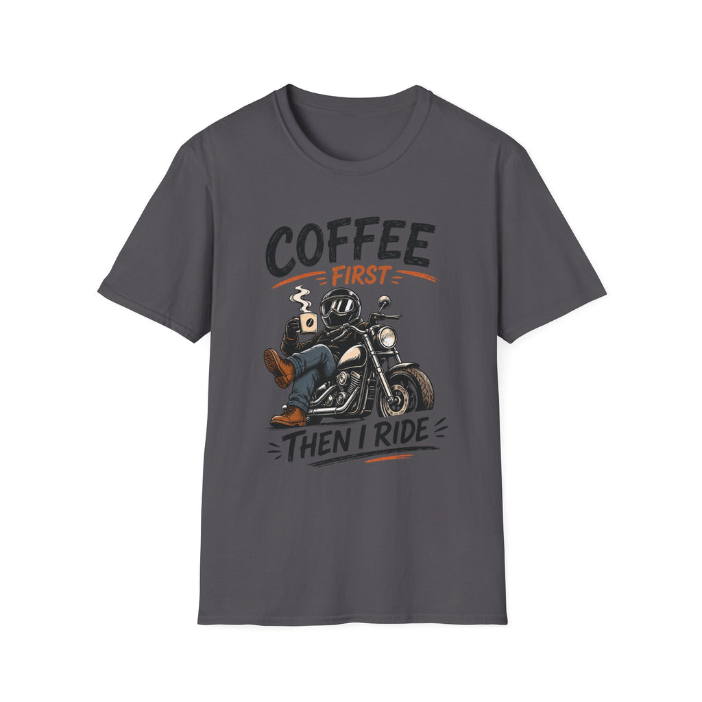 Coffee Then I Ride T‑Shirt