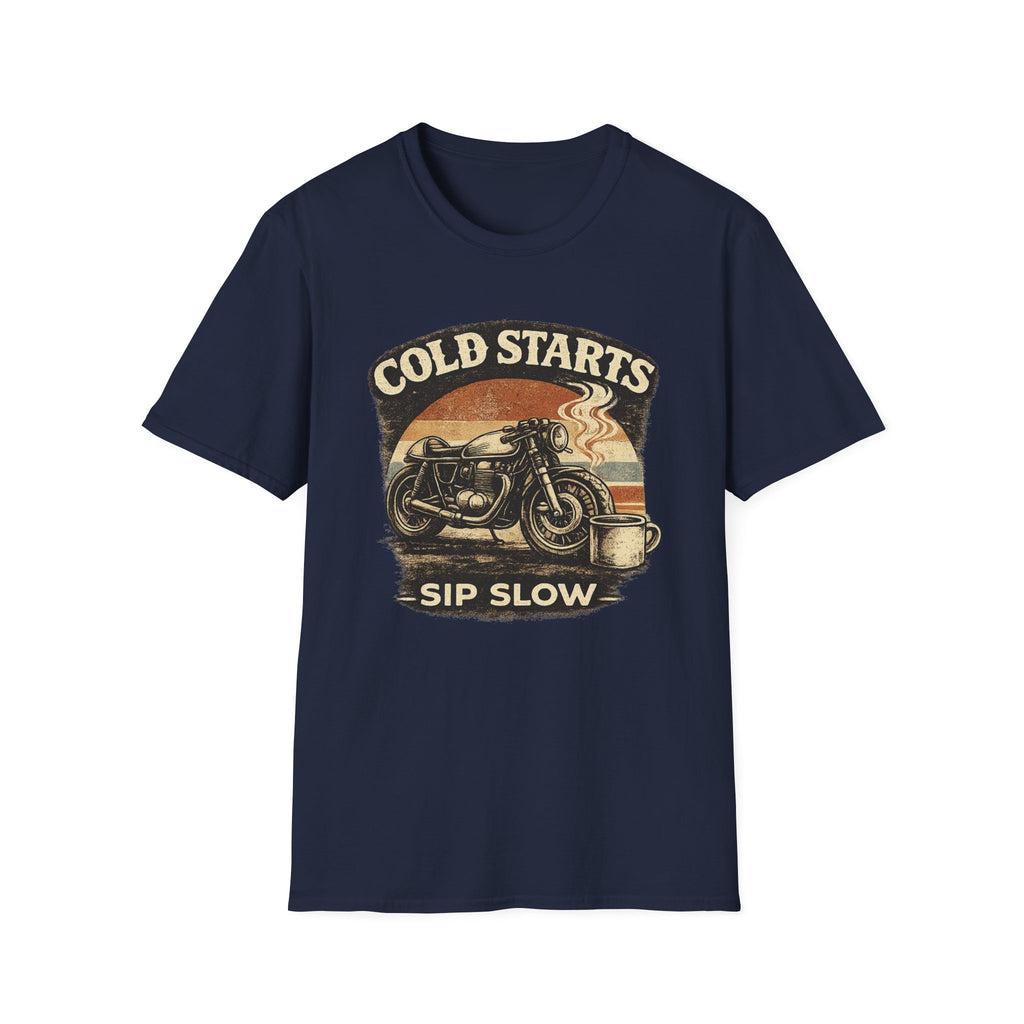 Cold Starts Sip Slow T‑Shirt