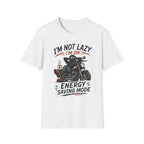 I'm Not Lazy T‑Shirt