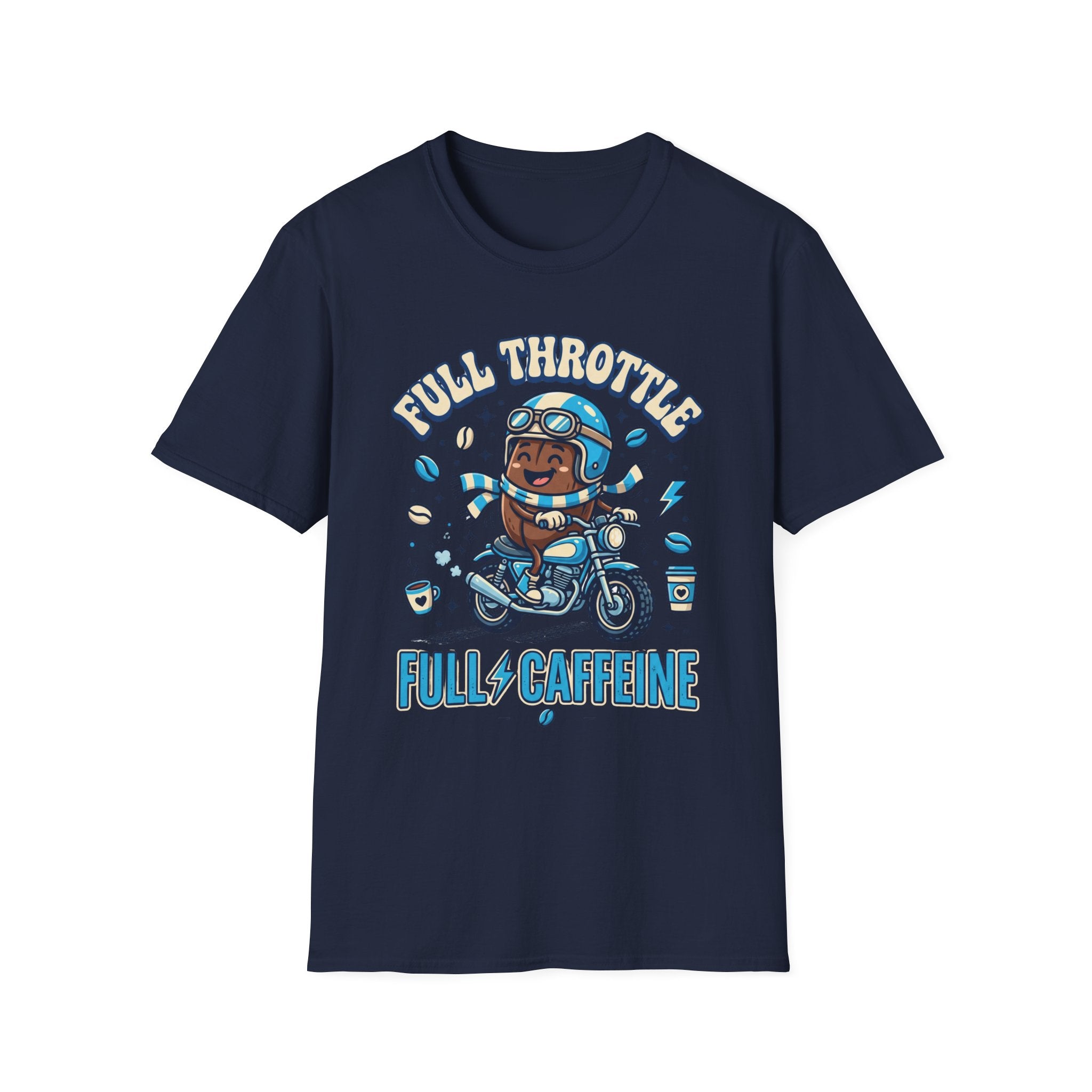 Full Throttle Full Caffeine T‑Shirt