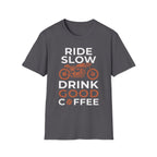 Ride Slow T‑Shirt