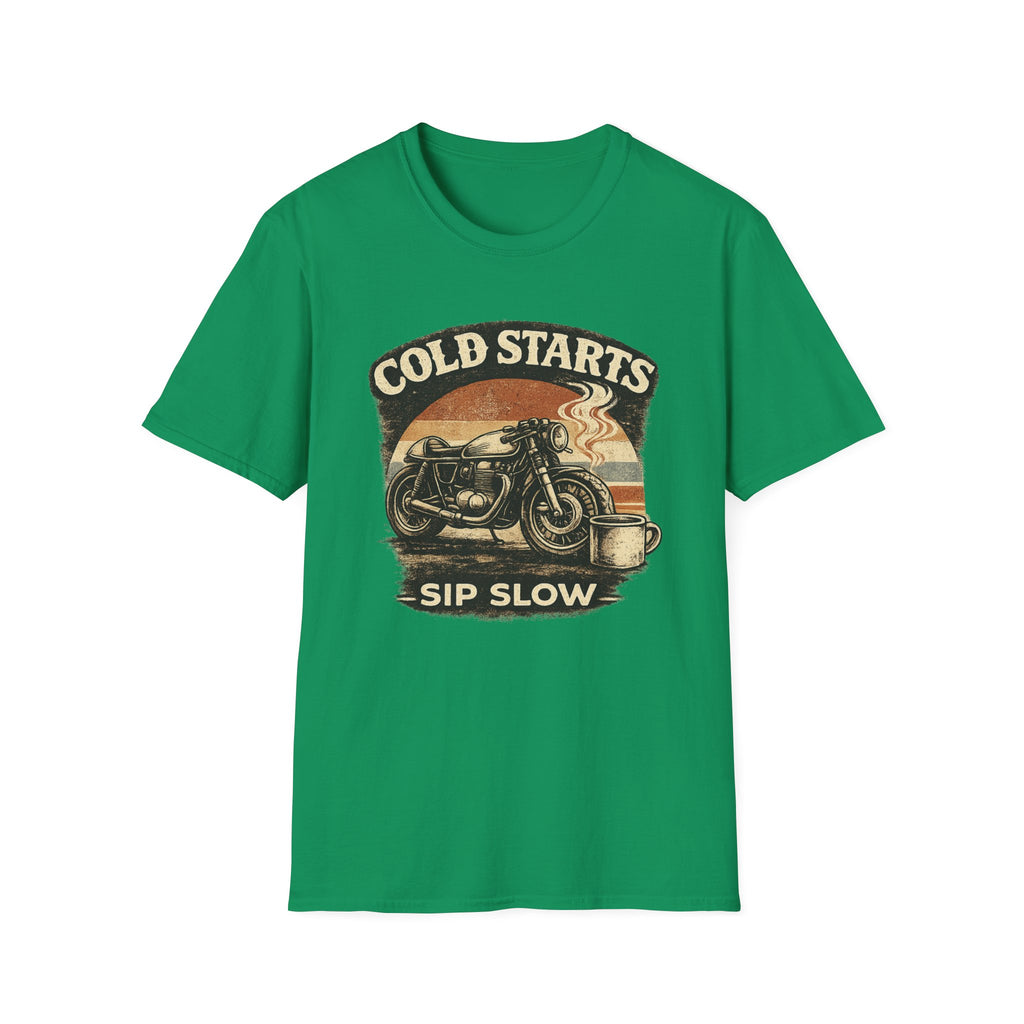Cold Starts Sip Slow T‑Shirt