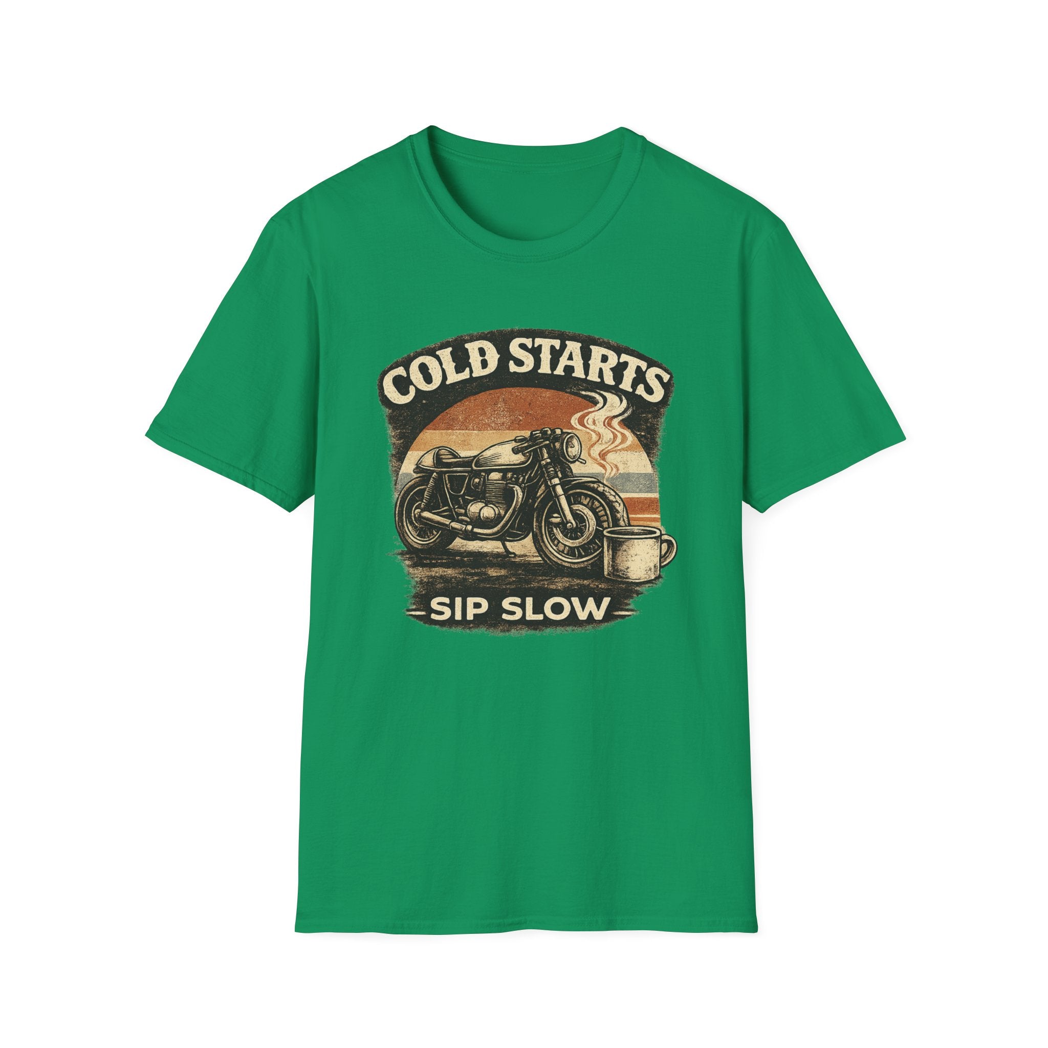 Cold Starts Sip Slow T‑Shirt