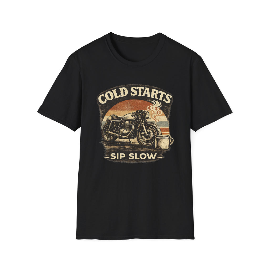 Cold Starts Sip Slow T‑Shirt