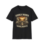 Early Rides Dark Roasts T‑Shirt