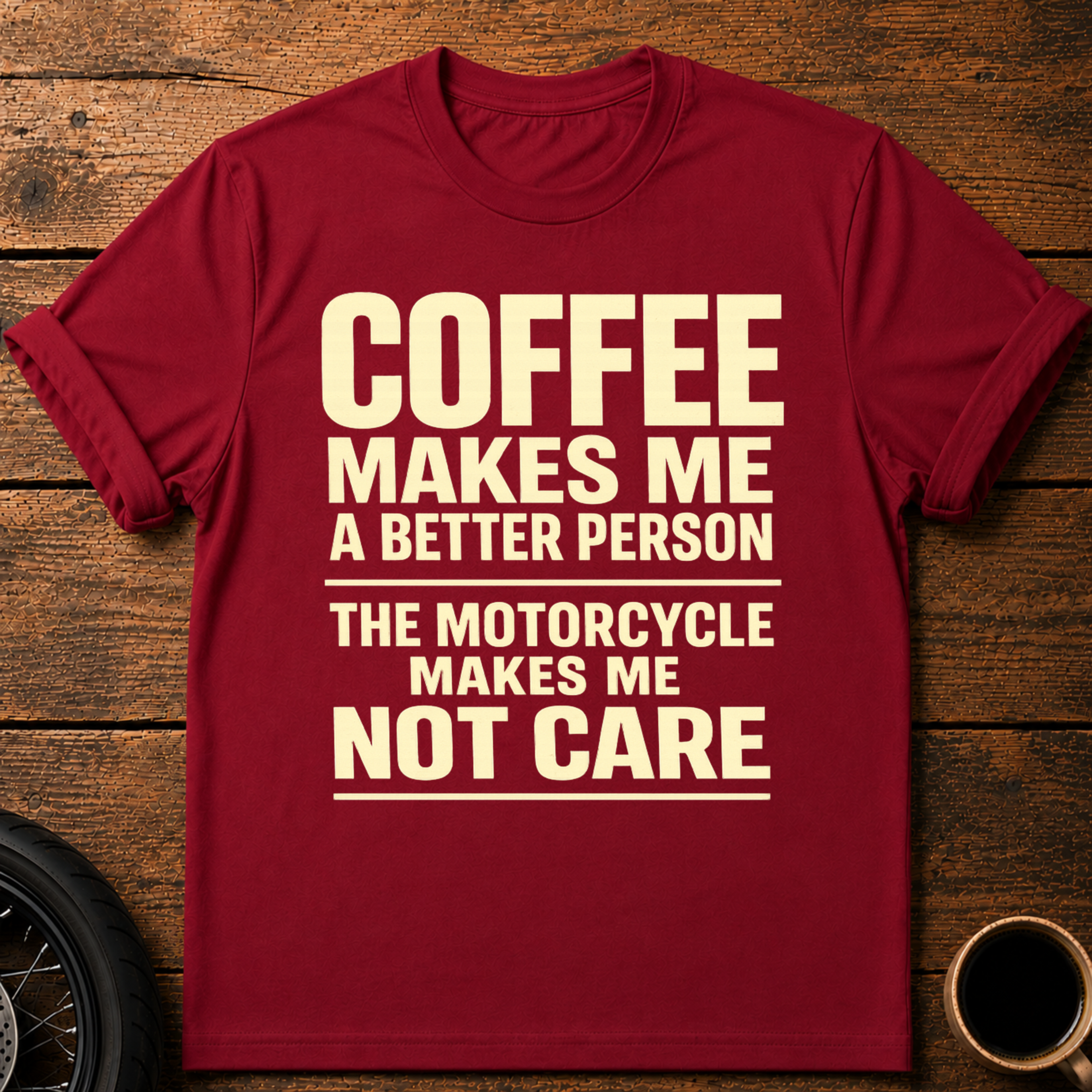 Coffee Makes Me T‑Shirt
