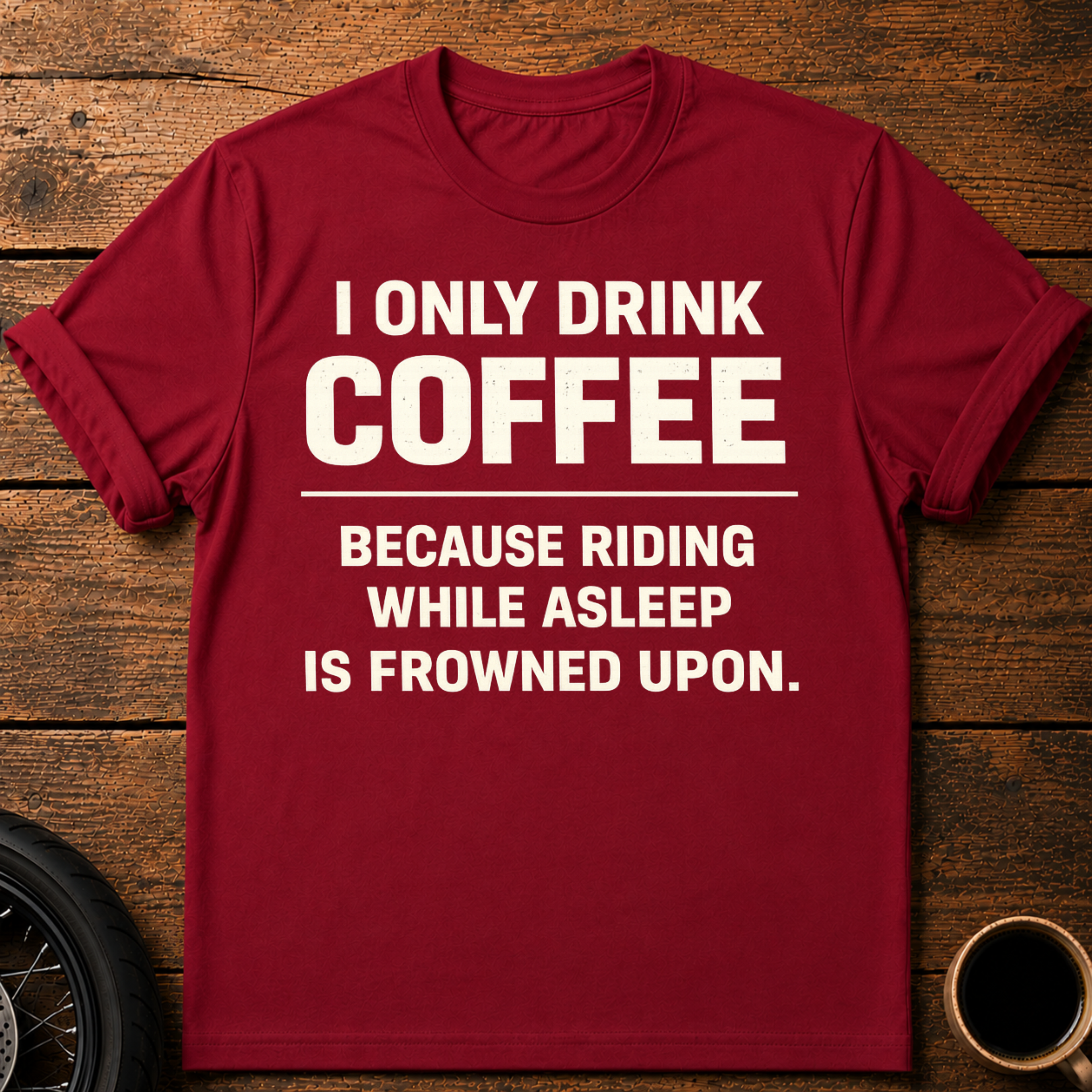 I Only Drink T‑Shirt