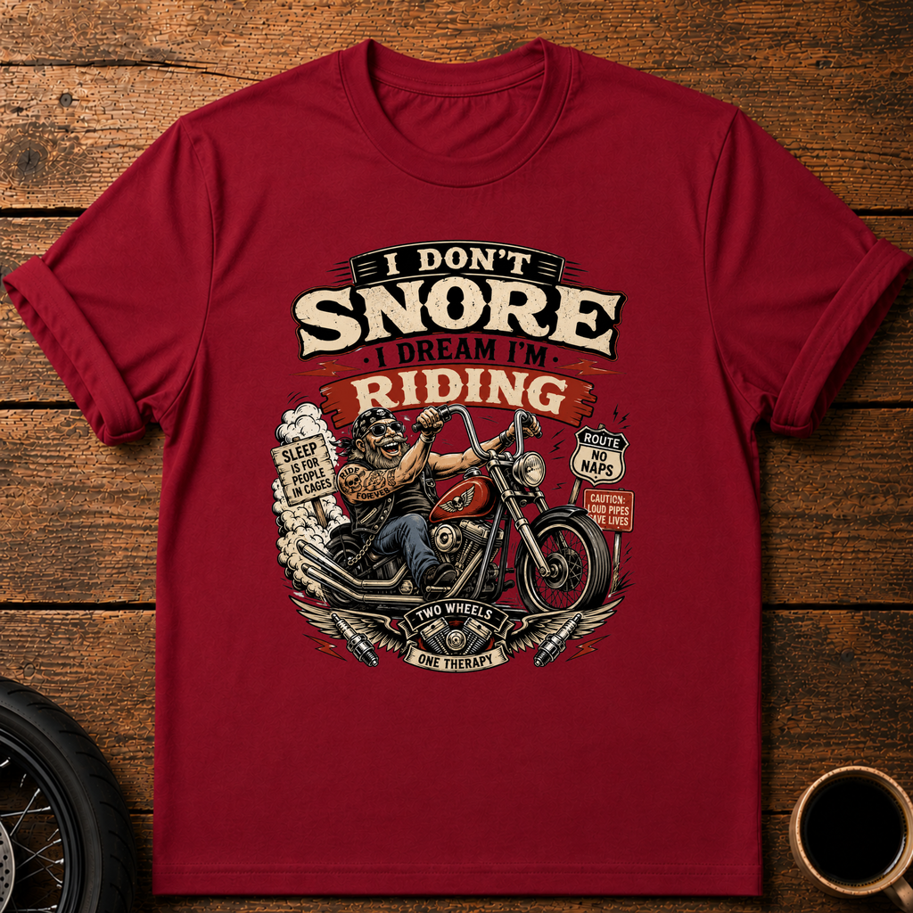 I Don't Snore T‑Shirt