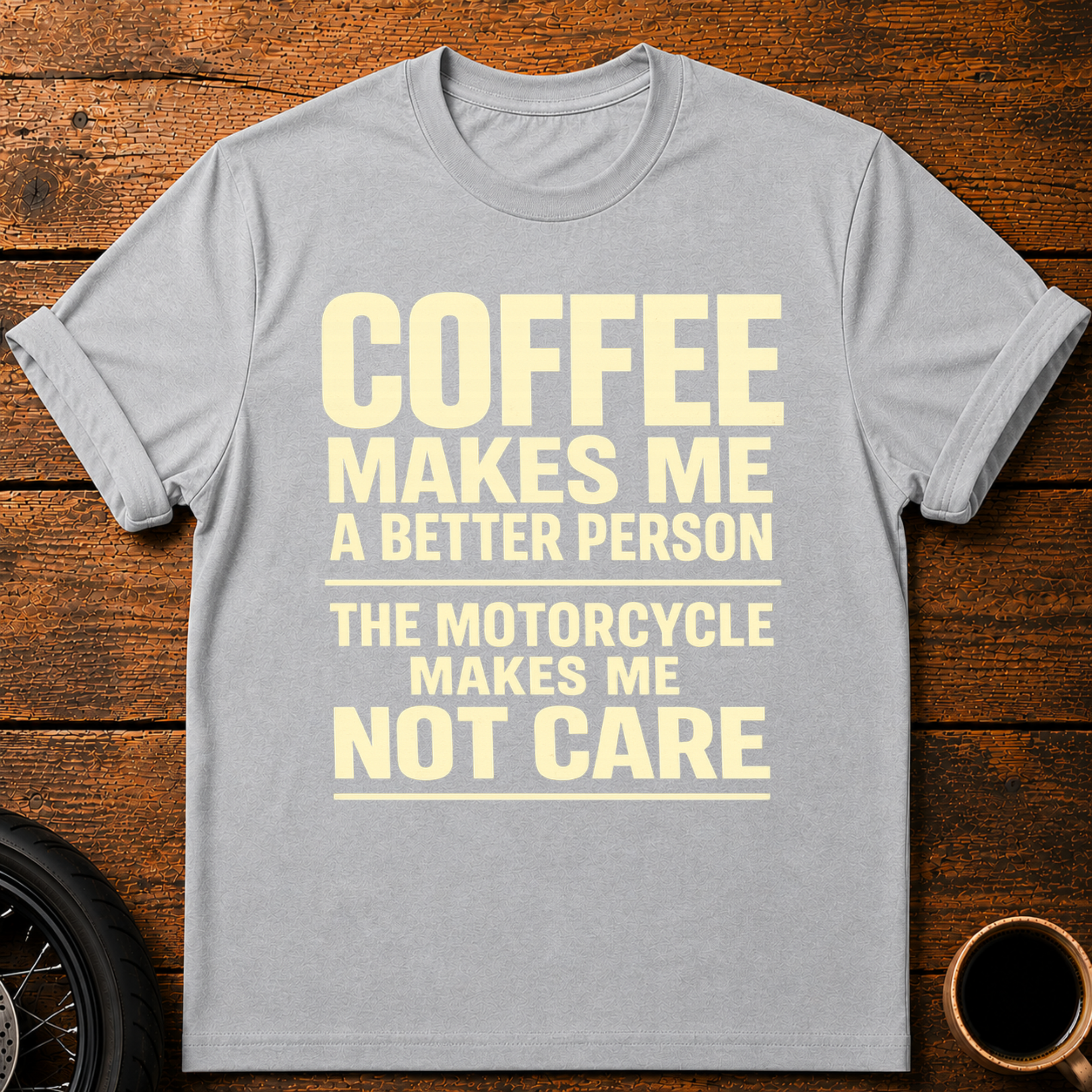 Coffee Makes Me T‑Shirt
