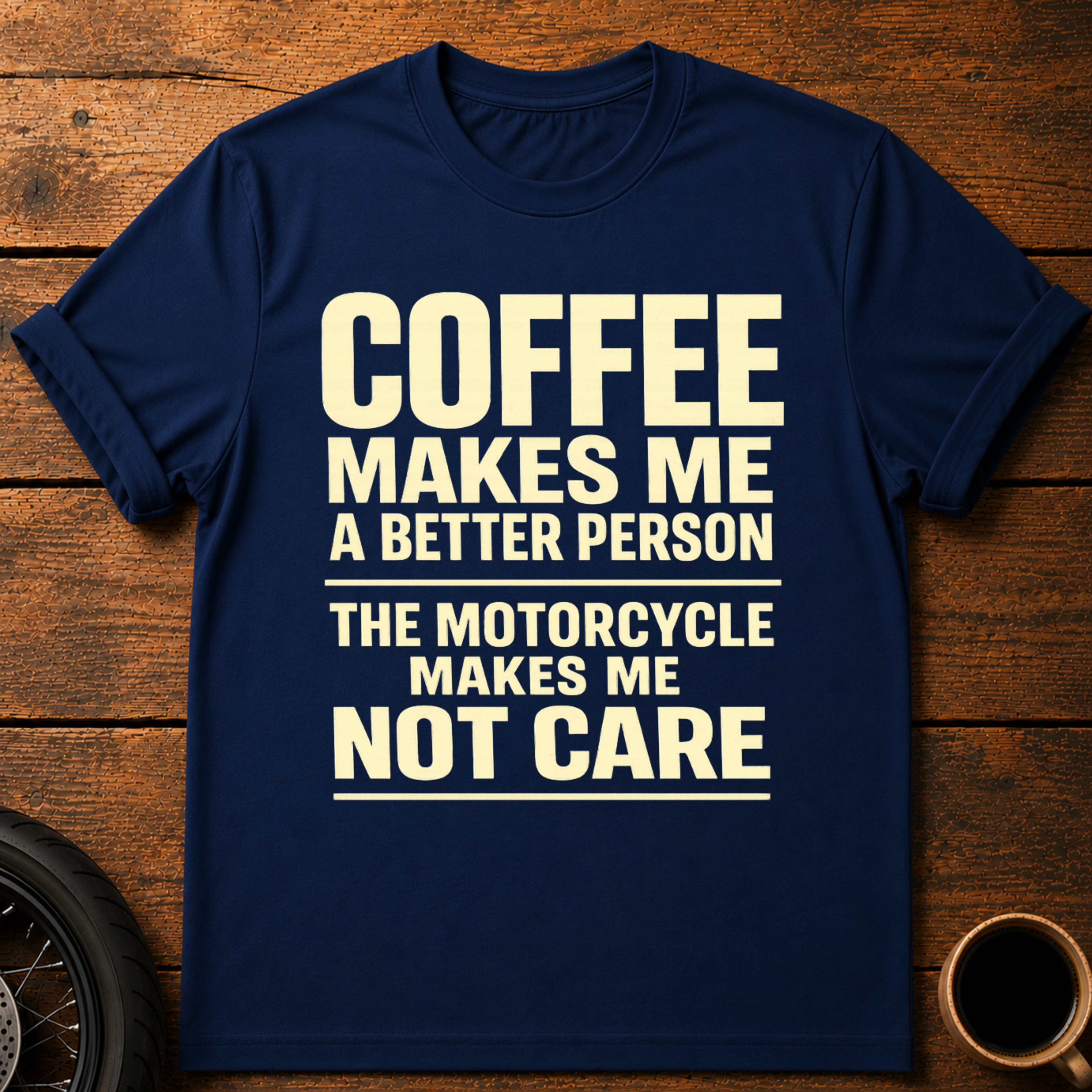 Coffee Makes Me T‑Shirt