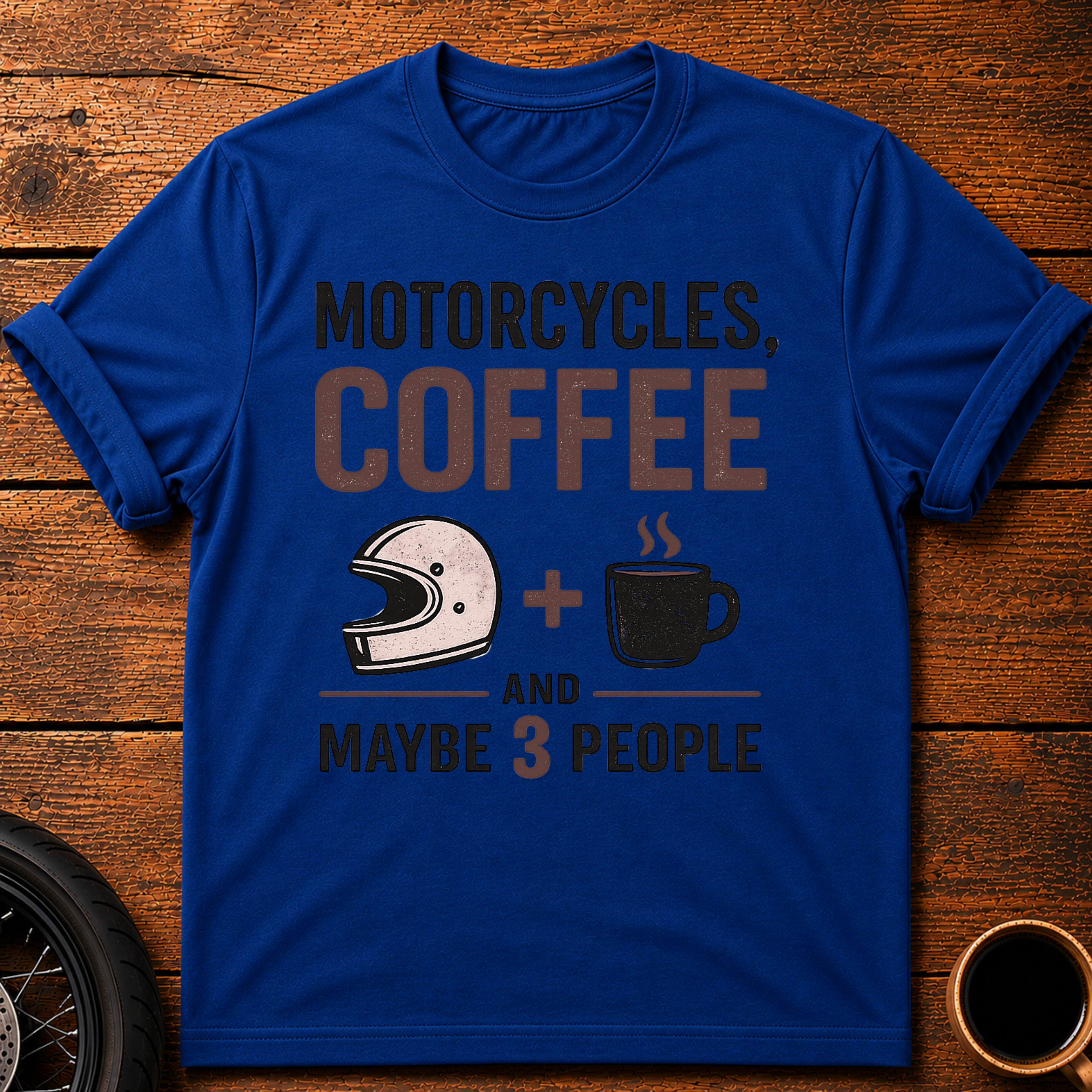Motorcycles Coffee T‑Shirt